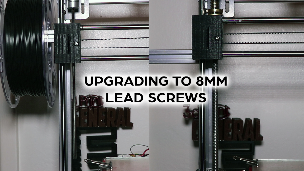 upgrading lead screws 3d printing